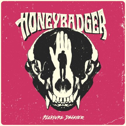 HONEYBADGER - PLEASURE DELAYER